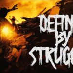 Defined by Struggle