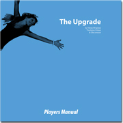 Actual Play – The Upgrade (6/16/2016)