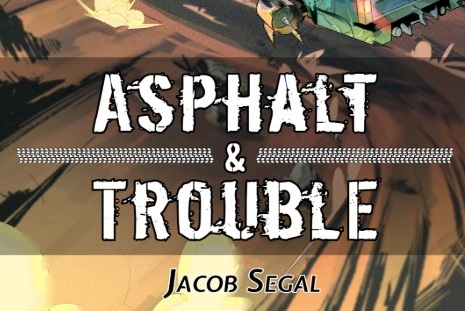 Asphalt and Trouble (11/16/2022)