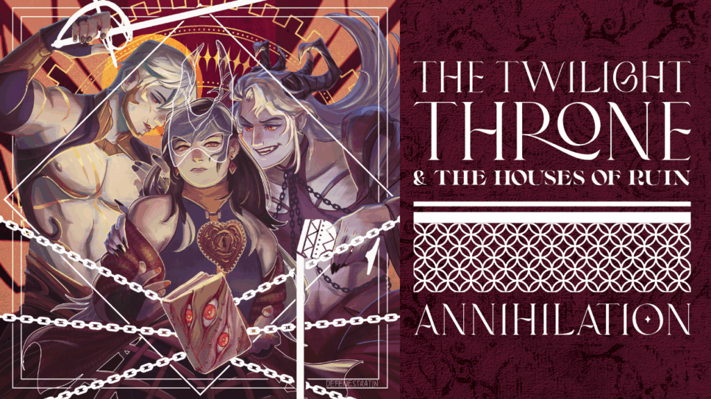 Twilight Throne and the Houses of Ruin (2/28/2023)