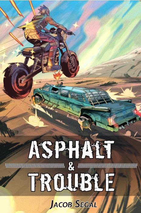 Asphalt and Trouble (1/11/2022)