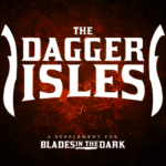 Dagger Isles (6/21/2022)