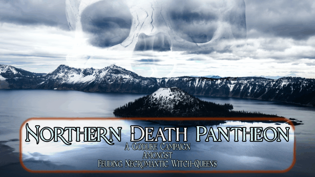 Northern Death Pantheon (4/1/2022)