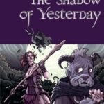 The Shadow of Yesterday (11/22/2025)