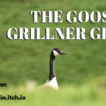 The Goose of Grillner Grove (9/25/2019)